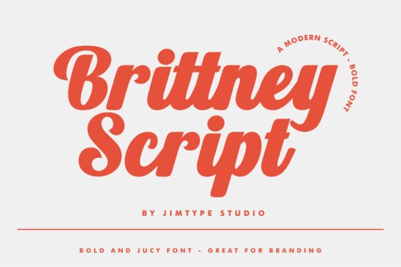 Brittney Script: A Bold and Juicy Typeface for Confident Brands