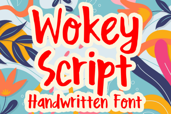 Wokey Script: The Playful Handwritten Font for Modern Design